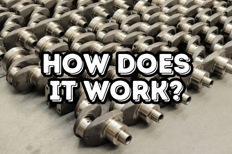 How Does A Crankshaft Work